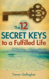 The 12 Secret Keys to a Fulfilled Life book cover