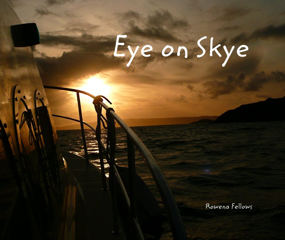 Ver Eye on Skye por Rowena Fellows