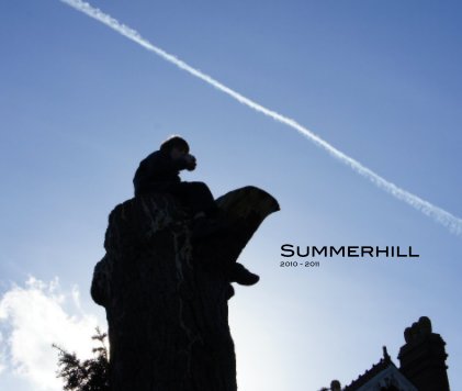 Summerhill 2010 - 2011 book cover
