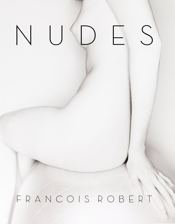 View NUDES by Francois Robert