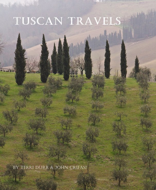 Bekijk Tuscan Travels op Terri Durr & John Crifasi