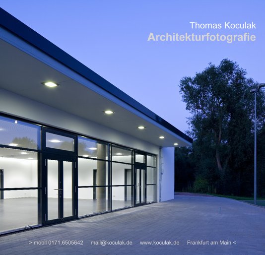 Bekijk Thomas Koculak
Architekturfotografie op Thomas Koculak Fotografie // mail@koculak.de // www.koculak.de