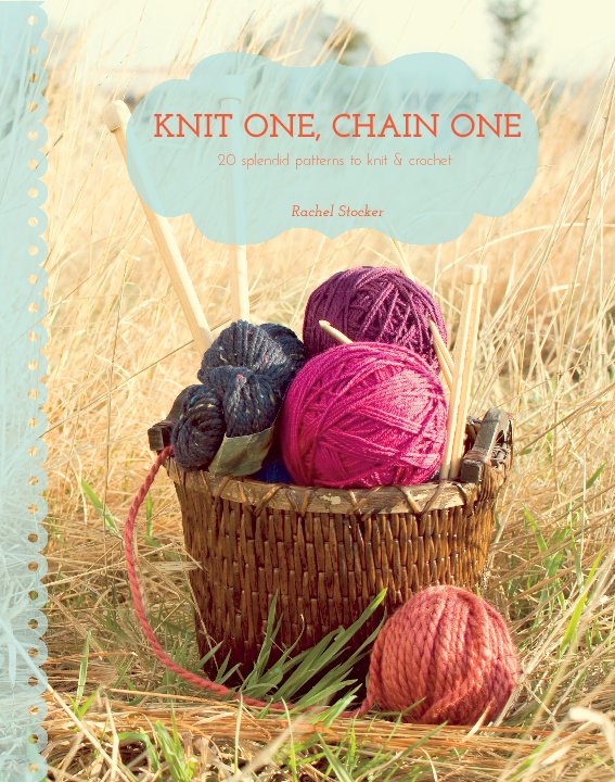 View Knit One, Chain One by Rachel Stocker