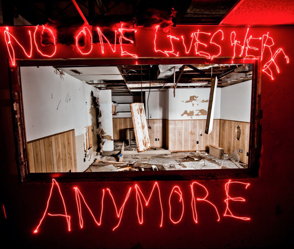 View No One Lives Here Anymore by Kyle Wagner