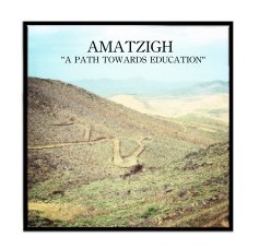 AMATZIGH "A PATH TOWARDS EDUCATION" book cover