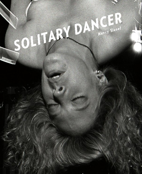View Solitary Dancer by Nancy Siesel