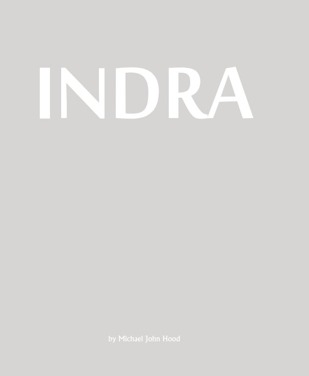 View INDRA by Michael John Hood