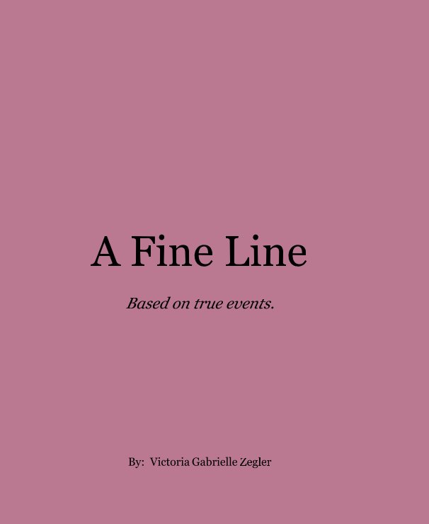 Visualizza A Fine Line di By:  Victoria Gabrielle Zegler