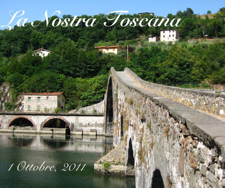 View La Nostra Toscana by Katherine Pheasant