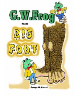 G.W.Frog Meets Big Foot book cover