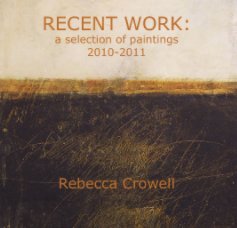 RECENT WORK: 
a selection of paintings
2010-2011 book cover