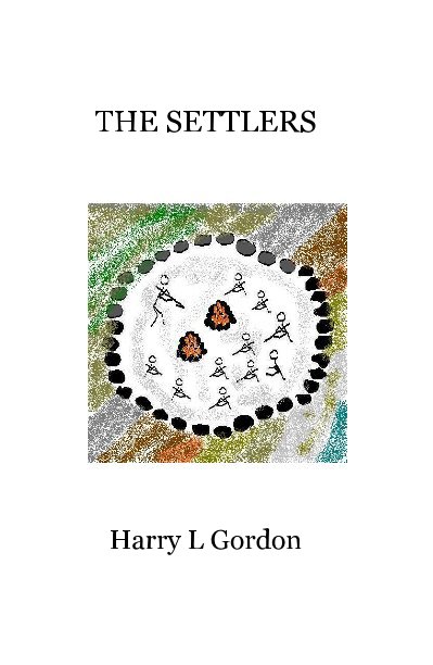 View THE SETTLERS by Harry L Gordon