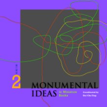 Monumental Ideas In Miniature Books II book cover