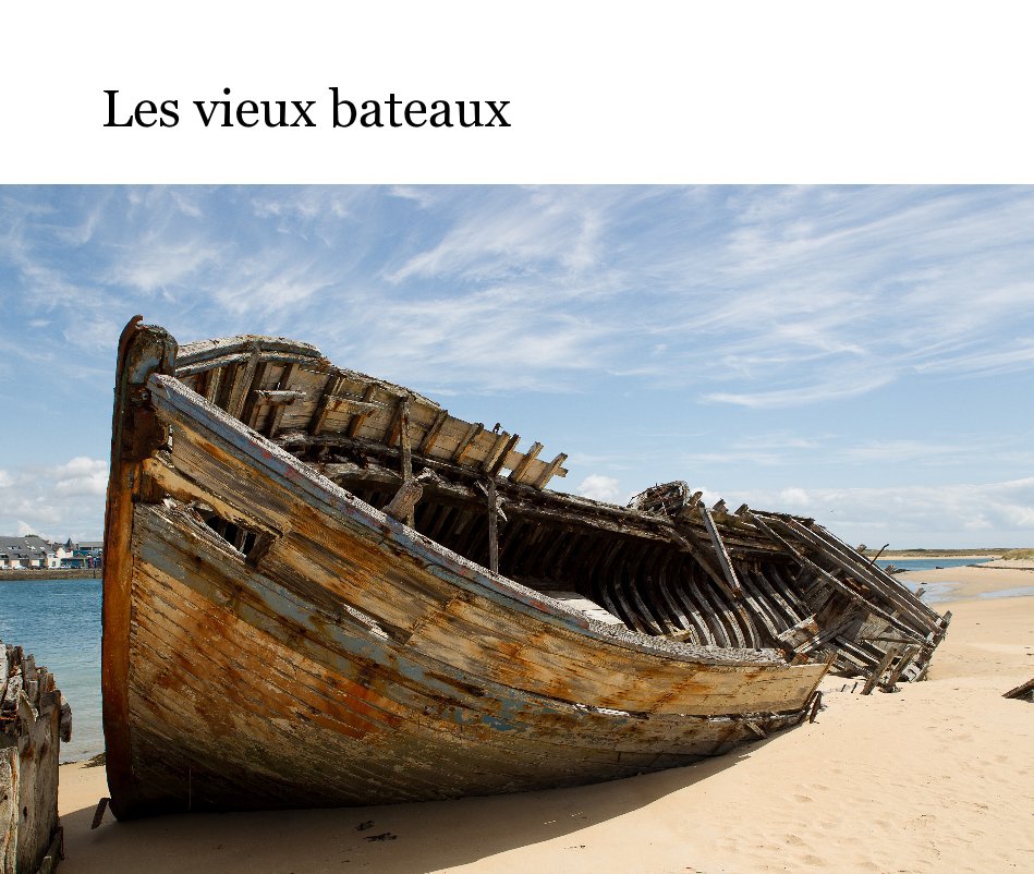 Ver Les vieux bateaux por Jean-Louis Crottier