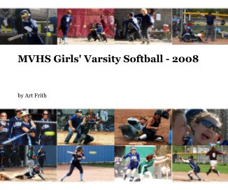 MVHS Girls' Varsity Softball - 2008 book cover
