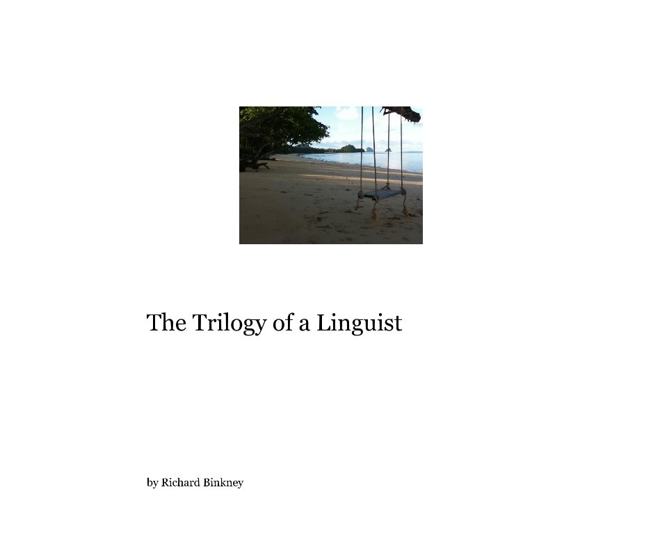 View The Trilogy of a Linguist by Richard Binkney