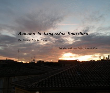 Autumn in Languedoc Roussillon Our Second Trip to France book cover