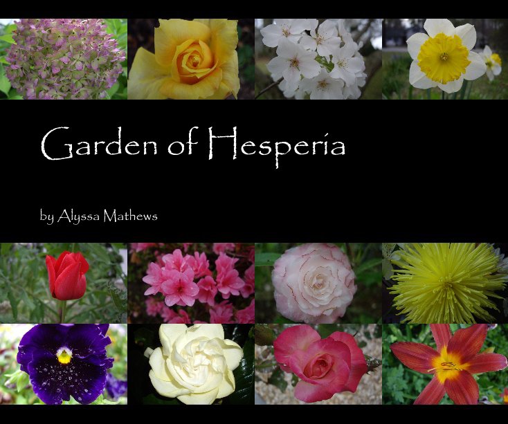 View Garden of Hesperia by Alyssa Mathews