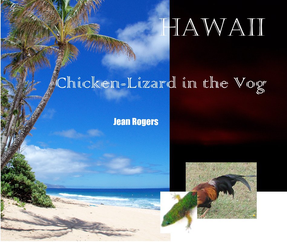 View Chicken-Lizard in the Vog by Jean Rogers