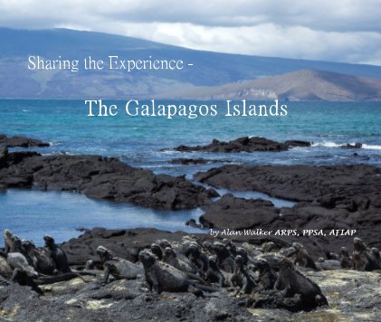 Sharing the Experience - The Galapagos Islands book cover