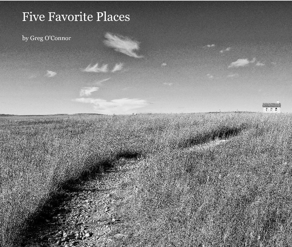 View Five Favorite Places by Greg O'Connor
