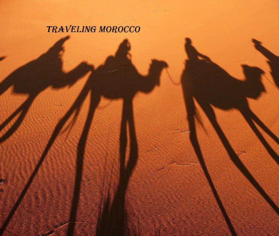 View Traveling Morocco by nstuart