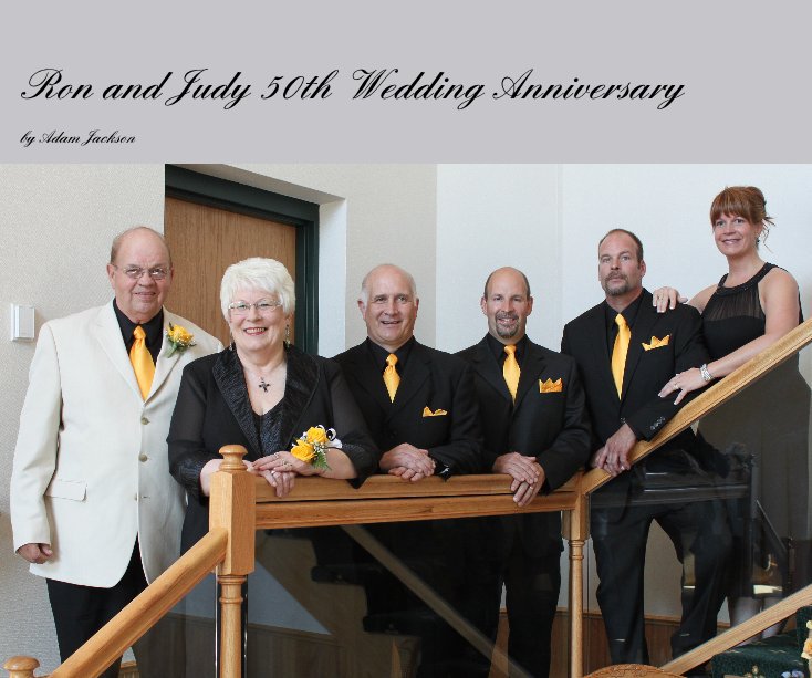Ron and Judy 50th Wedding Anniversary nach Adam Jackson anzeigen