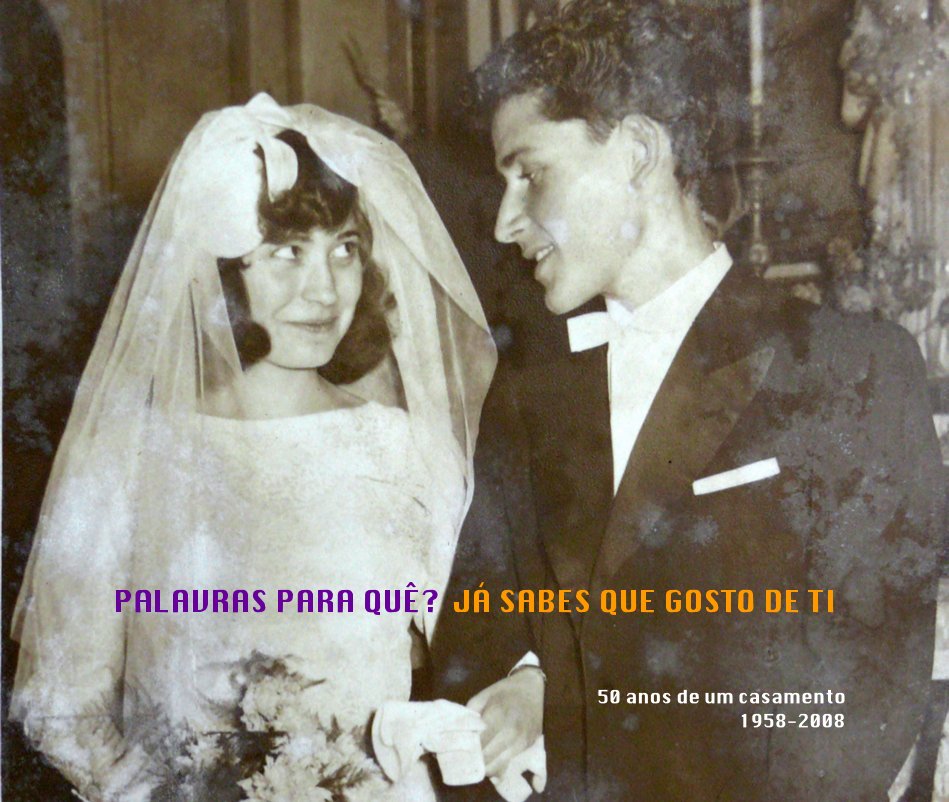 Bekijk Palavras para quê? op 50 anos de um casamento 1958-2008