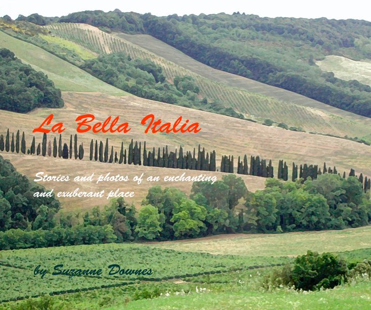 View La Bella Italia by Suzanne Downes