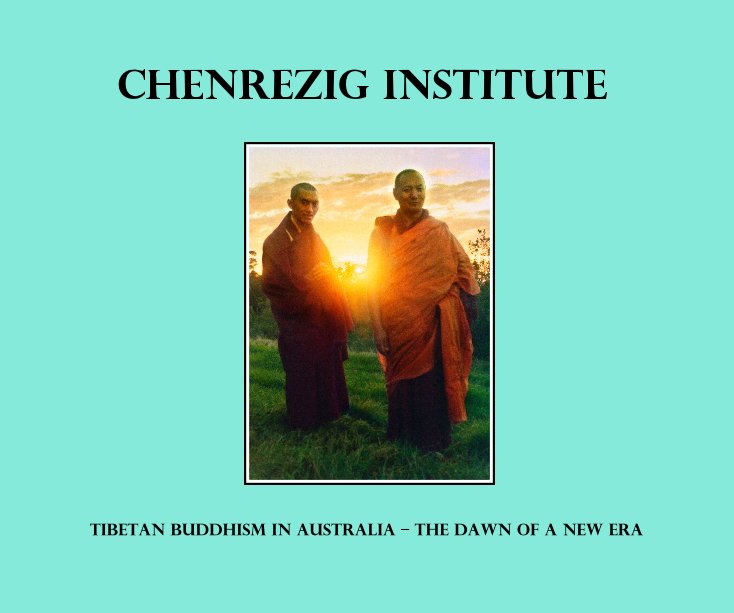 View Chenrezig Institute by yeshekathy