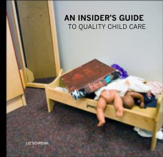 AN INSIDER'S GUIDE TO QUALITY CHILD CARE book cover