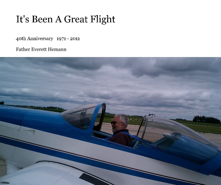 Ver It's Been A Great Flight por Father Everett Hemann