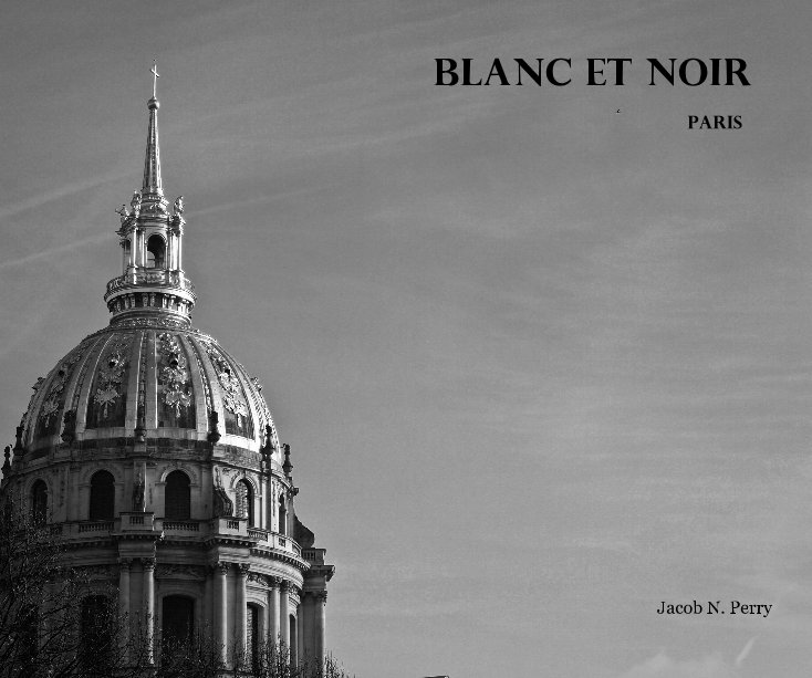 View Blanc et Noir by Jacob N. Perry