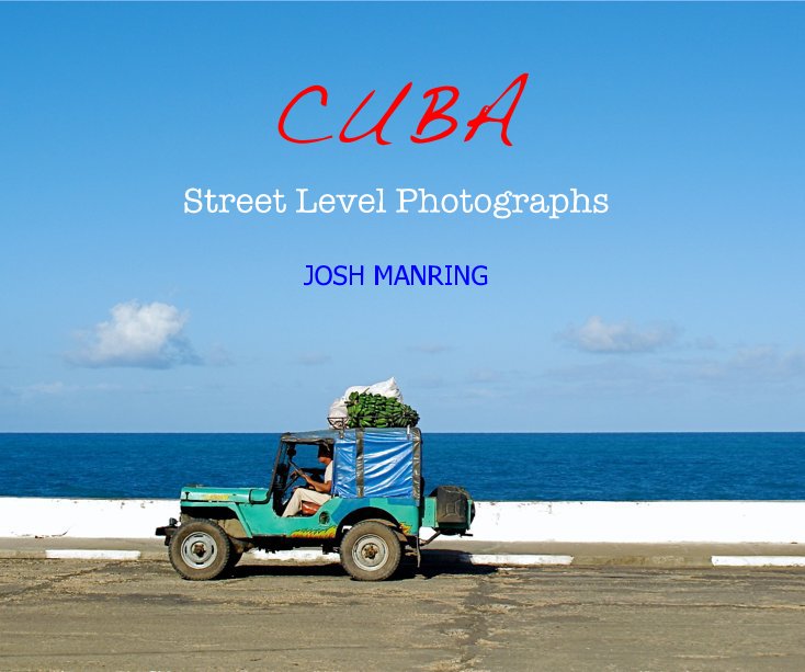 View CUBA by Josh Manring