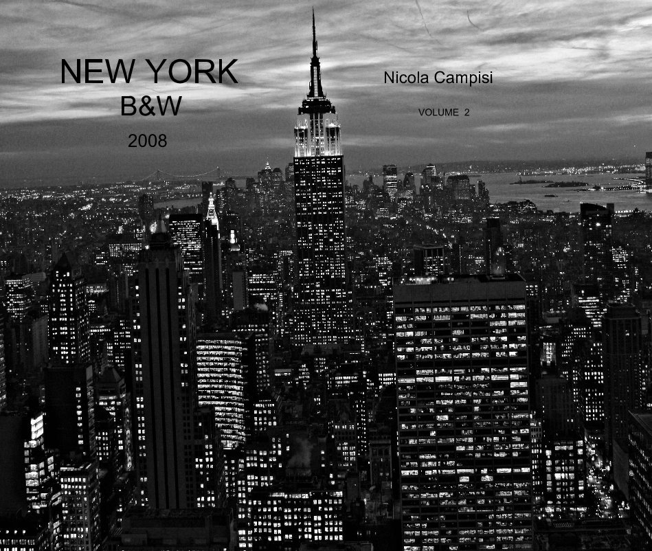 View NEW YORK  B&W Nicola Campisi VOL. 2 2008 by Nicola Campisi