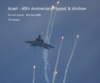 Israel - 60th Anniversary Flypast & Airshow book cover
