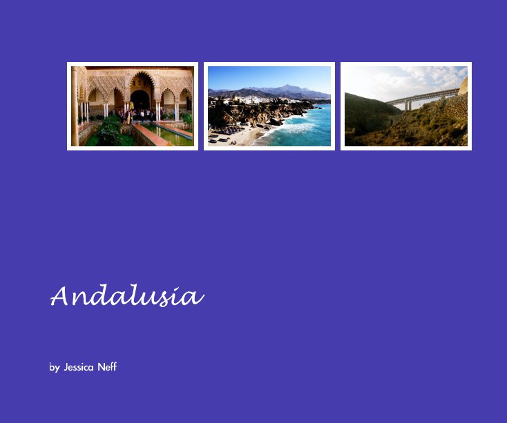 View Andalusia by Jessica Neff
