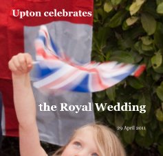 Upton celebrates the Royal Wedding book cover