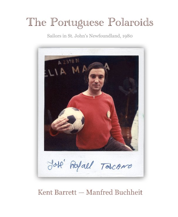 View The Portuguese Polaroids by Kent Barrett — Manfred Buchheit