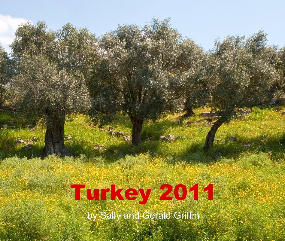 Turkey 2011 nach Sally and Gerald Griffin anzeigen