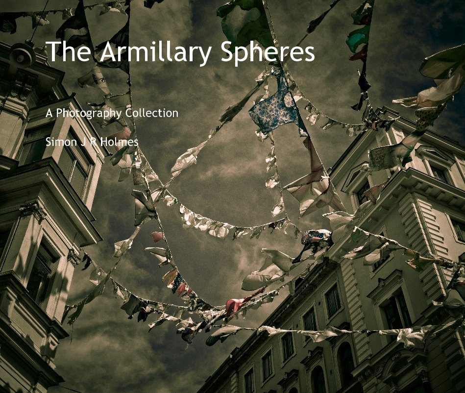 View The Armillary Spheres by Simon J R Holmes