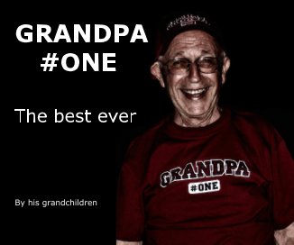 GRANDPA #ONE The best ever By his grandchildren book cover