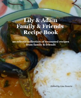 Lily & Adam Family & Friends Recipe Book book cover