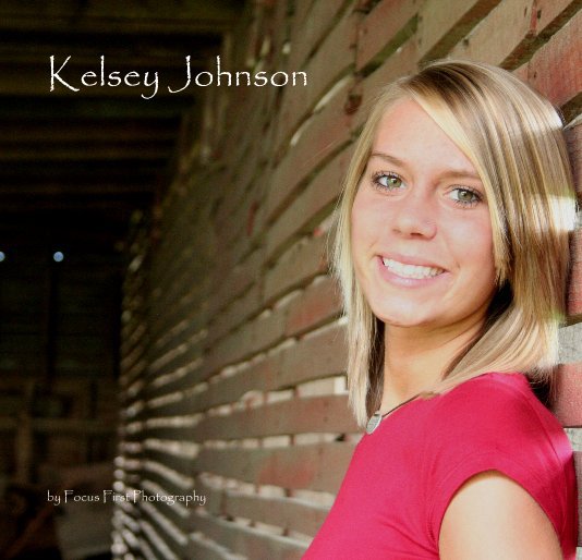 View Kelsey Johnson by Focus First Photography
