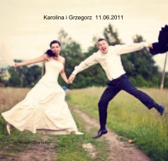 Karolina i Grzegorz 11.06.2011 book cover