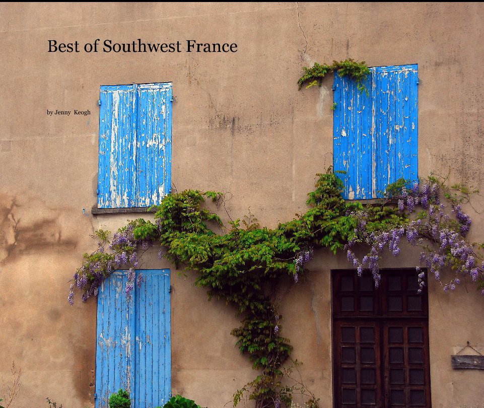 Ver Best of Southwest France por Jenny  Keogh