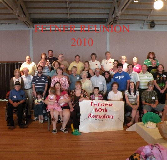 View FETNER REUNION 2010 by Larry Heavrin