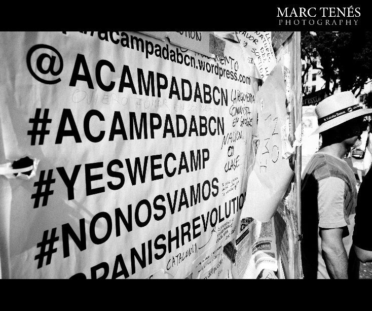 View Acampada BCN - Spanish Revolution by Marc Tenés Moya