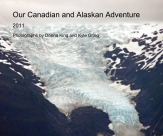 Our Canadian and Alaskan Adventure book cover