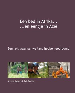 Een bed in Afrika......en eentje in Azië book cover